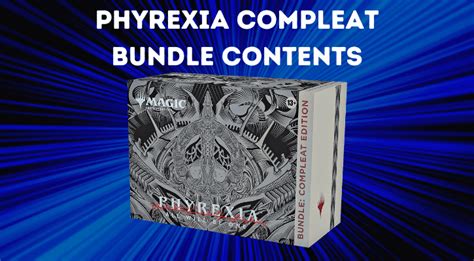 Unleash Your Inner Wizard with the Magic Phyrexiacompleat Bundle